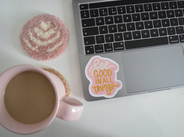 See Good In All Things Sticker