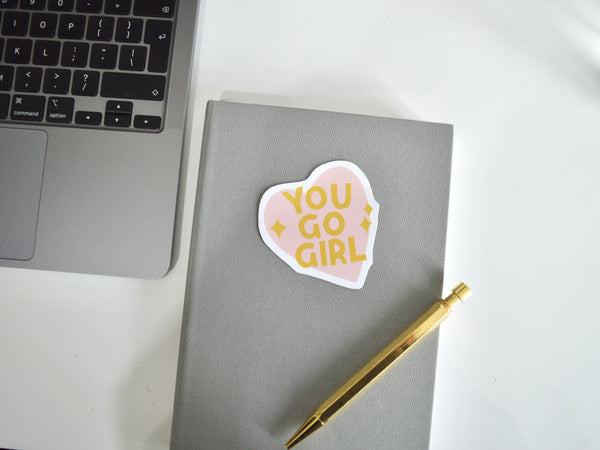 You Go Girl Sticker