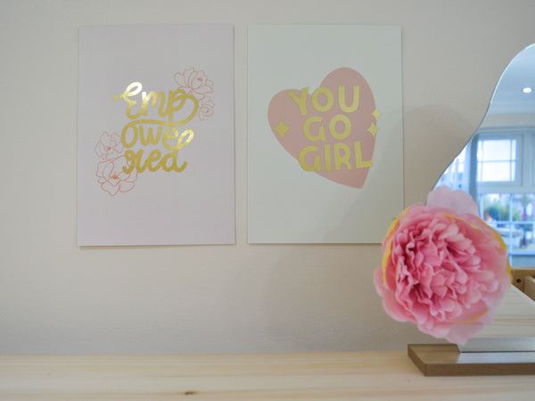 You Go Girl A5 Print
