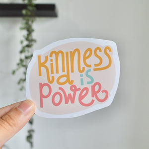 Kindness is Power Sticker